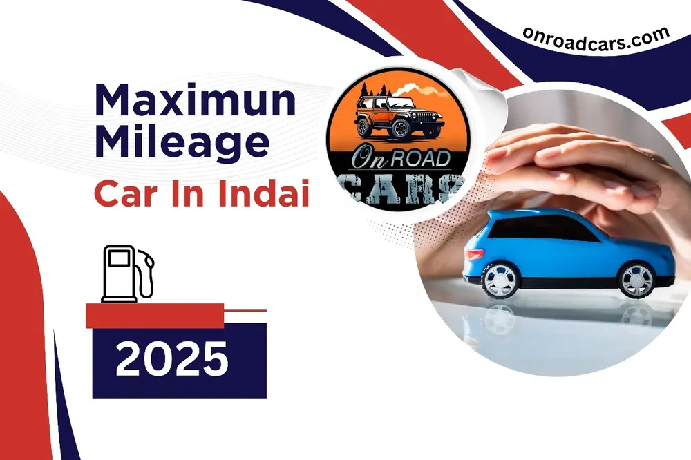 Maximum Mileage car In India, best Mileage car, top mileage suv in india